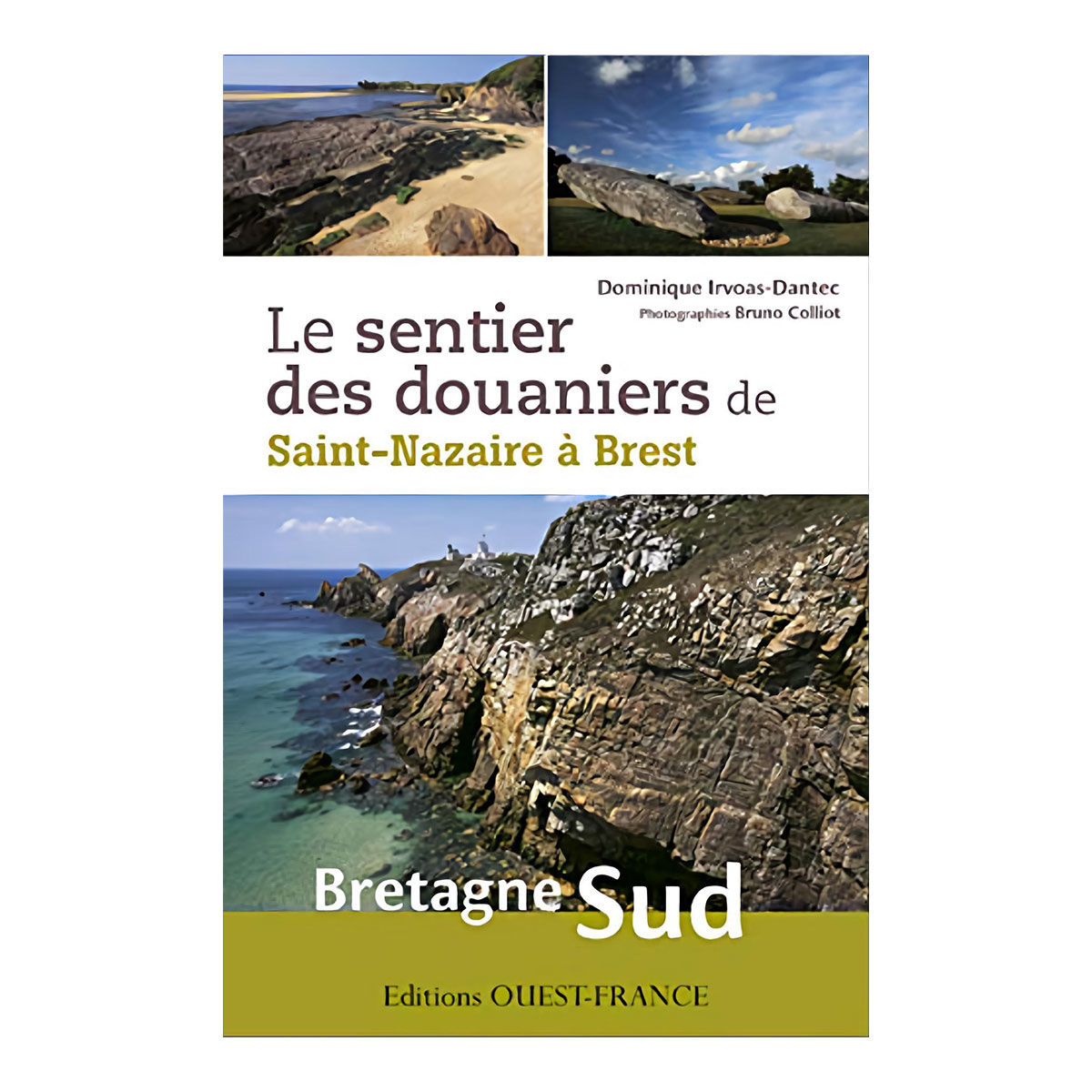 Le sentier des douaniers - Bretagne Sud - Dominique Irvoas-Dantec
