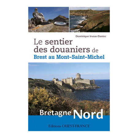 Le sentier des douaniers - Bretagne Nord - Dominique Irvoas-Dantec